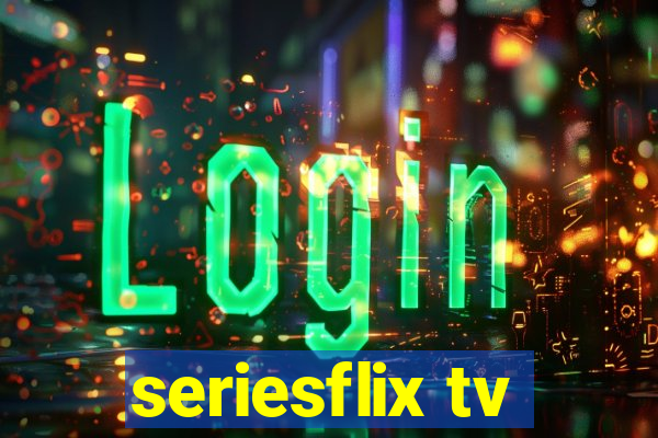 seriesflix tv